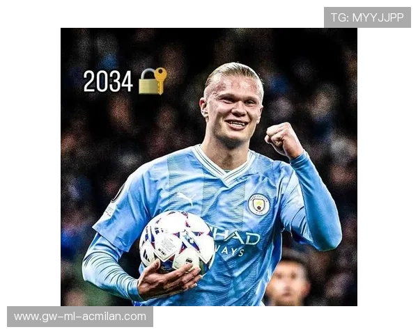 哈兰德成冬窗焦点,哈兰德成长 哈兰德成冬窗焦点,哈兰德成长